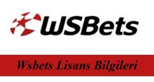 Wsbets Lisans Bilgileri