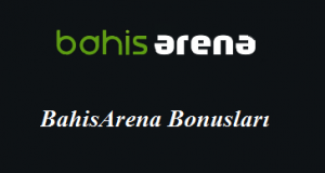 Bahisarena Bonusları