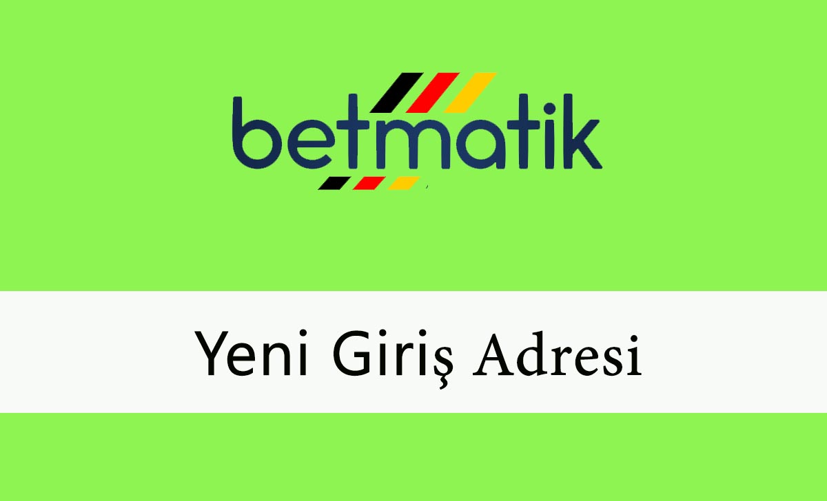 betmatikyenigirişadresi