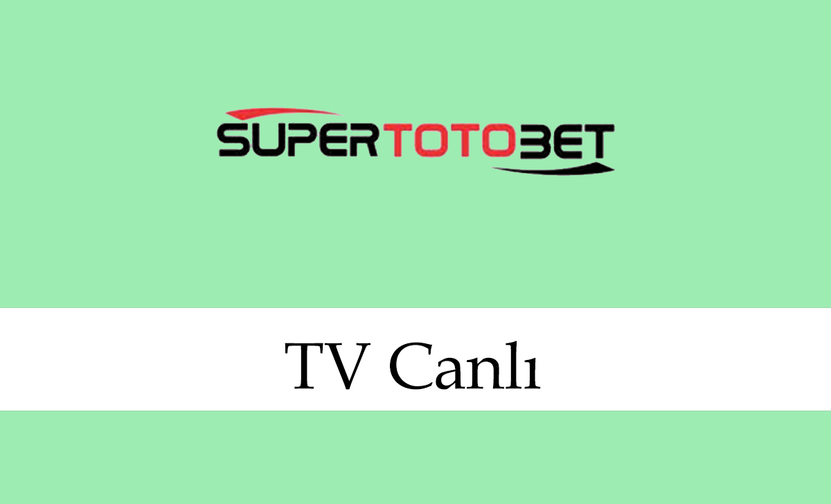 supertotobetTVcanlı