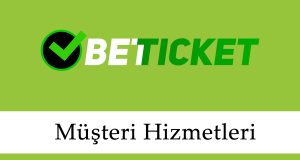 Betticket Müşteri Hizmetleri