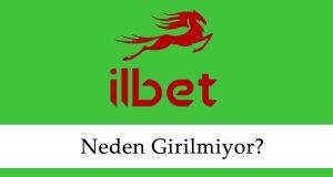 İlbet Neden Girilmiyor?