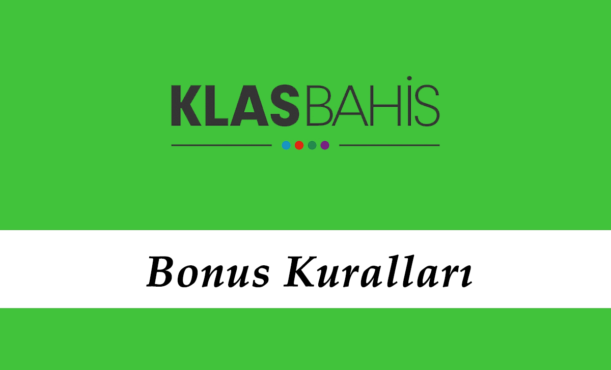 Klasbahis Bonus Kuralları