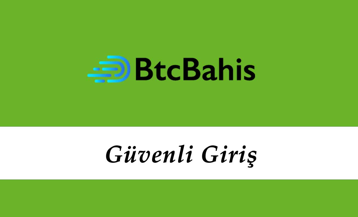 Btcbahis Güvenli Giriş