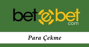 Betebet Para Çekme