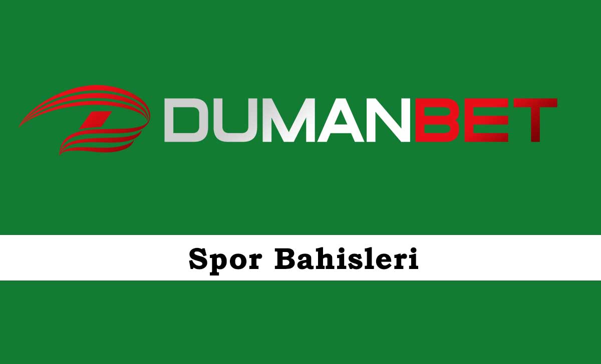 Dumanbet Spor Bahisleri Dumanbet Spor Bahisleri