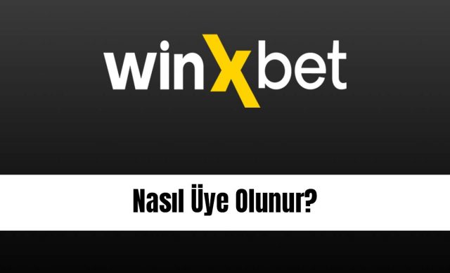 Winxbet Nasıl Üye Olunur?