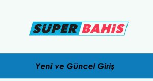 Süperbahis Yeni ve Güncel Giriş
