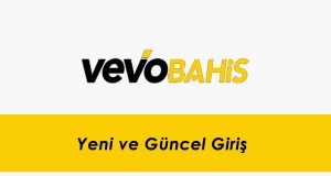 Vevobahis Yeni ve Güncel Giriş