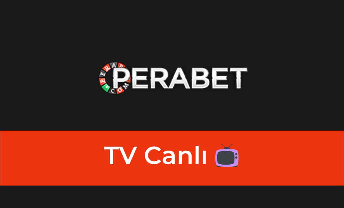 Perabet TV Canlı 