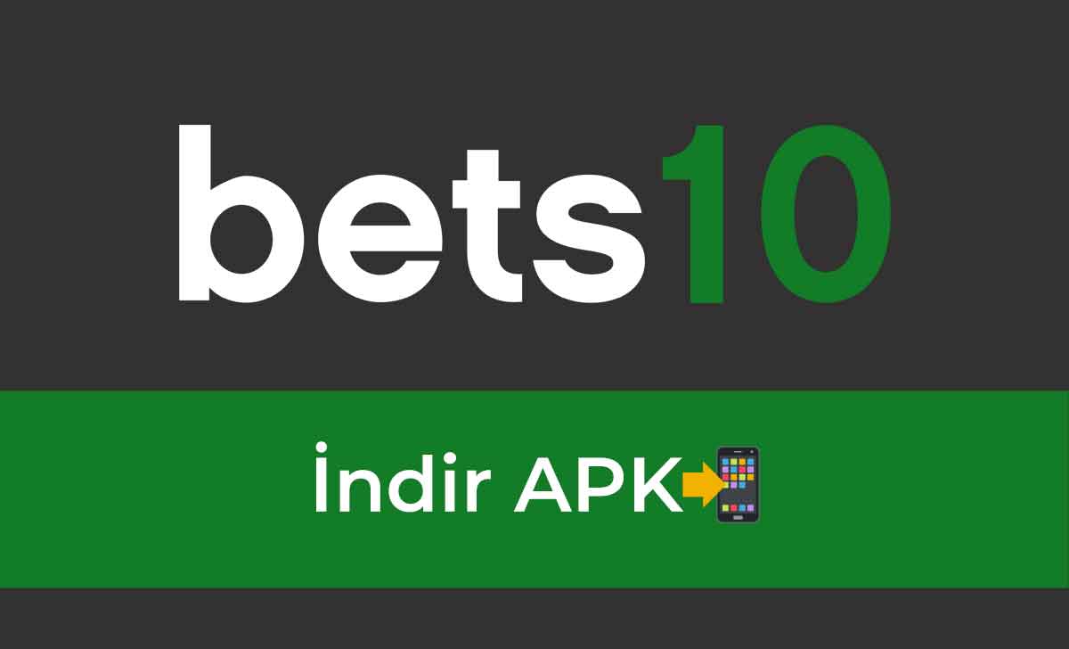 Bets10 İndir APK