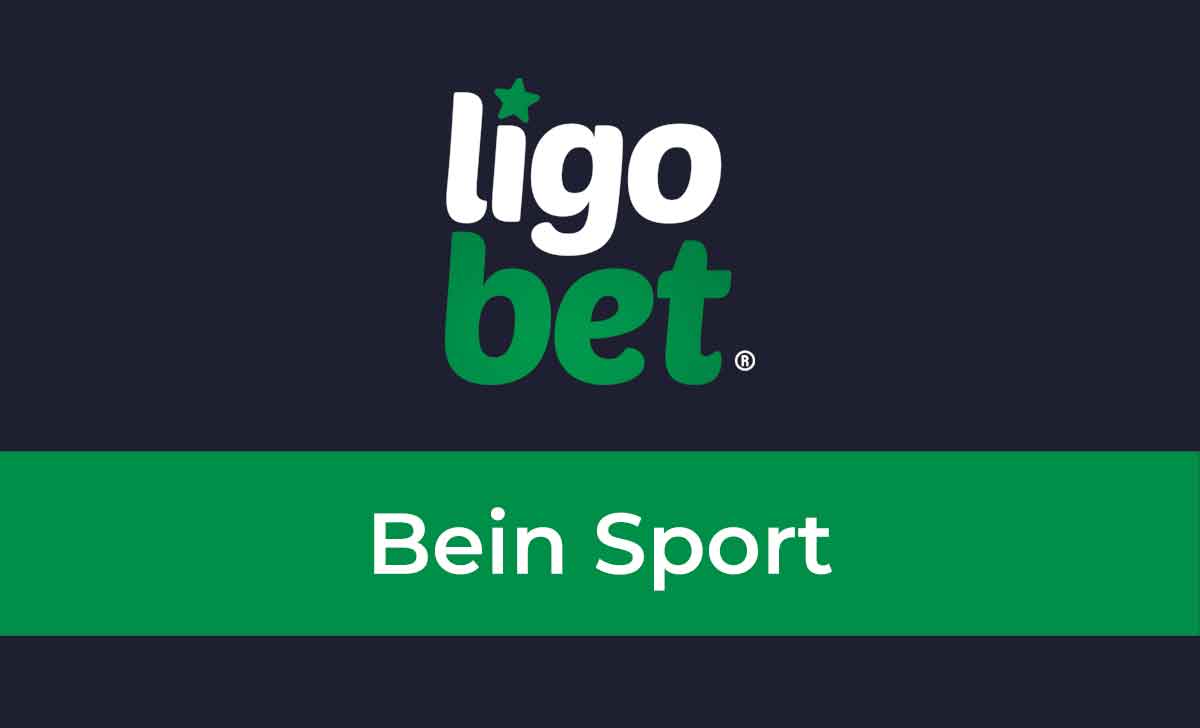 Bein Sport Ligobet