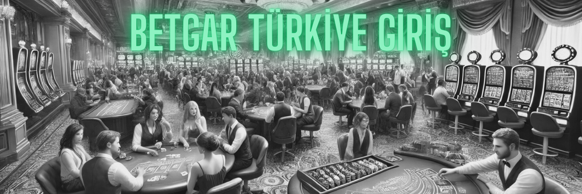 Betgar Türkiye Giriş